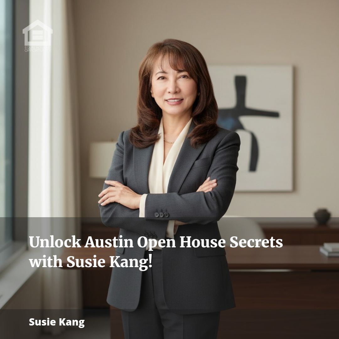 Unlock Austin Open House Secrets with Susie Kang!